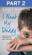I Want My Daddy: Part 2 of 3 (eBook,... - Bild 1