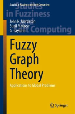 Fuzzy Graph Theory (eBook, PDF) - Mordeson, John N.; Mathew, Sunil; Gayathri, G.