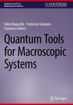 Quantum Tools for Macroscopic Systems - Bagarello, Fabio;Gargano, Francesco;Oliveri, Francesco