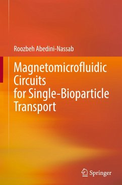 Magnetomicrofluidic Circuits for Single-Bioparticle Transport - Abedini-Nassab, Roozbeh