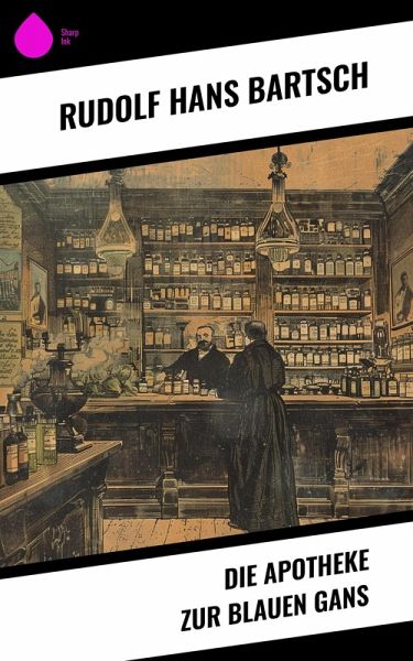Die Apotheke zur blauen Gans (eBook, ePUB)