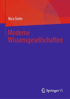 Moderne Wissensgesellschaften (eBook, PDF) - Stehr, Nico