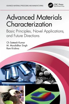 Advanced Materials Characterization (eBook, ePUB) - Kumar, Ch Sateesh; Singh, M. Muralidhar; Krishna, Ram