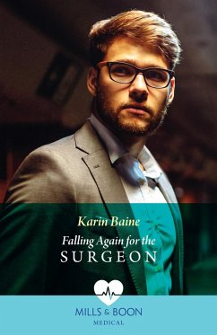 Falling Again For The Surgeon (Mills & Boon Medical) (eBook, ePUB) - Baine, Karin