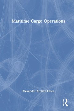 Maritime Cargo Operations (eBook, PDF) - Olsen, Alexander Arnfinn