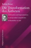 Die Transformation des Ästheten