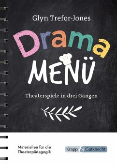 Drama Menü - Theaterspiele in drei Gängen - Trefor-Jones, Glyn