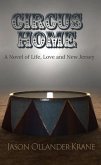 Circus Home- A Novel of Life, Love and New Jersey (eBook, ePUB)