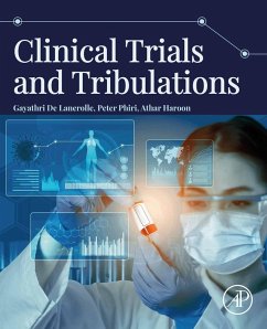 Clinical Trials and Tribulations (eBook, ePUB) - Lanerolle, Gayathri de; Phiri, Peter; Haroon, Athar