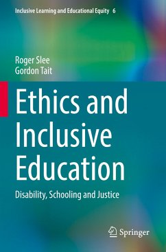 Ethics and Inclusive Education - Slee, Roger;Tait, Gordon