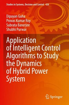 Application of Intelligent Control Algorithms to Study the Dynamics of Hybrid Power System - Guha, Dipayan;Roy, Provas Kumar;Banerjee, Subrata