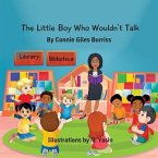 The Little Boy Who Wouldn't Talk (eBook, ePUB)