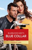 Blueblood Meets Blue Collar (The Renaud Brothers, Book 1) (Mills & Boon Desire) (eBook, ePUB)