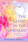 The Ghost in the Vineyard (Crystal Cove Cozy Ghost Mysteries, #4) (eBook, ePUB)