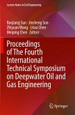 Proceedings of The Fourth International Technical Symposium on Deepwater Oil and Gas Engineering