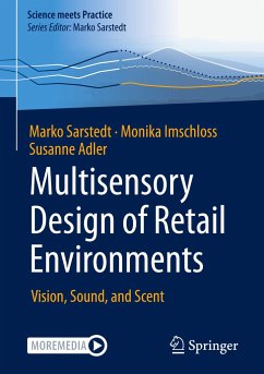 Multisensory Design of Retail Environments - Sarstedt, Marko;Imschloss, Monika;Adler, Susanne