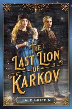 The Last Lion of Karkov (eBook, ePUB) - Griffin, Dale