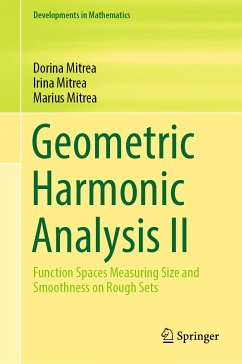 Geometric Harmonic Analysis II (eBook, PDF) - Mitrea, Dorina; Mitrea, Irina; Mitrea, Marius
