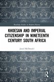 Khoesan and Imperial Citizenship in Nineteenth Century South Africa (eBook, PDF)