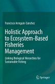 Holistic Approach to Ecosystem-Based Fisheries Management