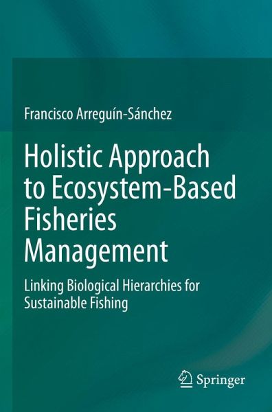 Holistic Approach to Ecosystem-Based Fisheries Management Holistic Approach to Ecosystem-Based Fisheries Management