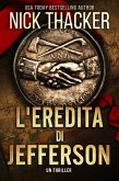 l'Eredita di Jefferson (Harvey Bennett Thrillers - Italian, #4) (eBook, ePUB)