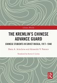 The Kremlin's Chinese Advance Guard (eBook, PDF)
