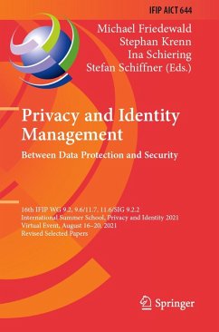 Privacy and Identity Management. Between Data Protection and Security