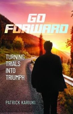 Go Forward (eBook, ePUB) - Kariuki, Patrick