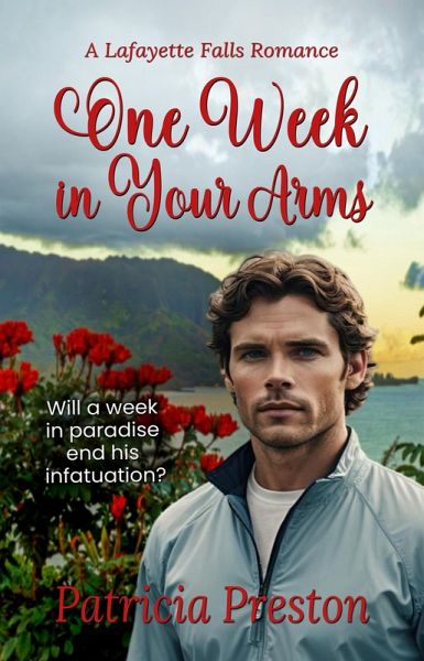 One Week in Your Arms (Lafayette Falls, #0) (eBook, ePUB)