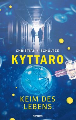 Kyttaro ¿ Keim des Lebens - Schultze, Christian F.