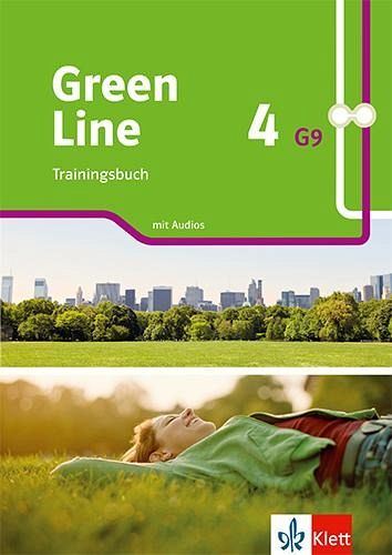 Green Line 4 G9. Trainingsbuch mit Audios Klasse 8 Green Line 4 G9. Trainingsbuch mit Audios Klasse 8