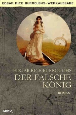 Der falsche König - Burroughs, Edgar Rice