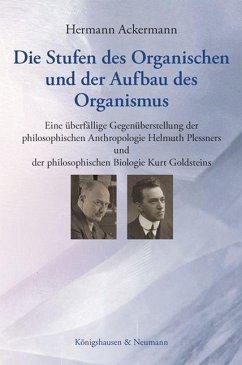 Die Stufen des Organischen und der Aufbau des Organismus - Ackermann, Hermann