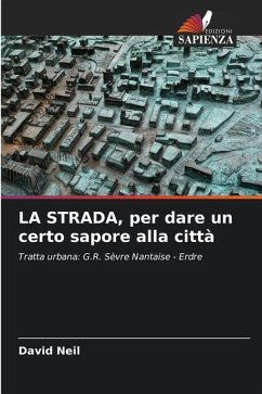 LA STRADA, per dare un certo sapore alla città - Neil, David