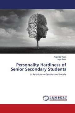 Personality Hardiness of Senior Secondary Students - Kaur, Rupinder;Batra, Jaya
