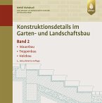 Konstruktionsdetails im Garten- und Landschaftsbau - Band 2 (eBook, PDF)