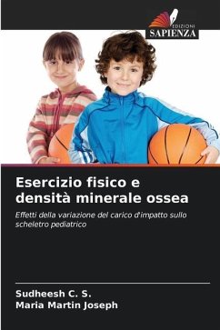 Esercizio fisico e densità minerale ossea - C. S., Sudheesh;Martin Joseph, Maria