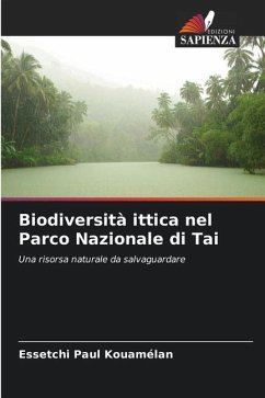 Biodiversità ittica nel Parco Nazionale di Tai - Kouamélan, Essetchi Paul