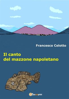 Il canto del mazzone napoletano (eBook, ePUB) - Celotto, Francesco