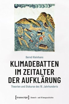 Klimadebatten im Zeitalter der Aufklärung (eBook, PDF) - Kleinhans, Bernd