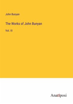 The Works of John Bunyan - Bunyan, John