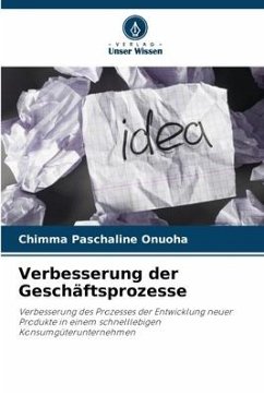 Verbesserung der Geschäftsprozesse - Onuoha, Chimma Paschaline