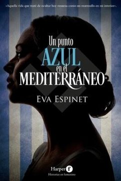 Un punto azul en el Mediterráneo - Padura, Eva Espinet