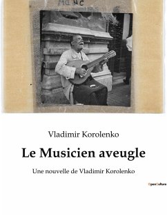 Le Musicien aveugle - Korolenko, Vladimir