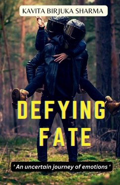 DEFYING FATE - Birjuka, Kavita