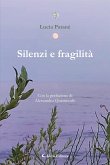 Silenzi e fragilità (eBook, ePUB)