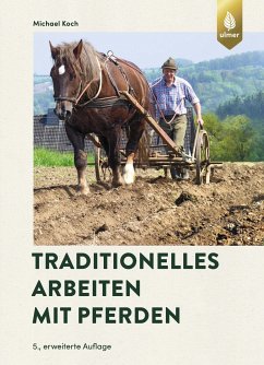 Traditionelles Arbeiten mit Pferden (eBook, PDF) - Koch, Michael