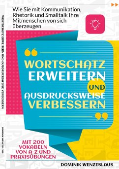 Wortschatz erweitern und Ausdrucksweise verbessern (eBook, ePUB)