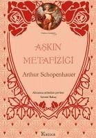 Askin Metafizigi - Bez Ciltli - Schopenhauer, Arthur